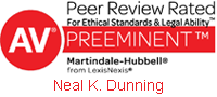 AV Peer Review Rated | Preeminent | Neal Dunning